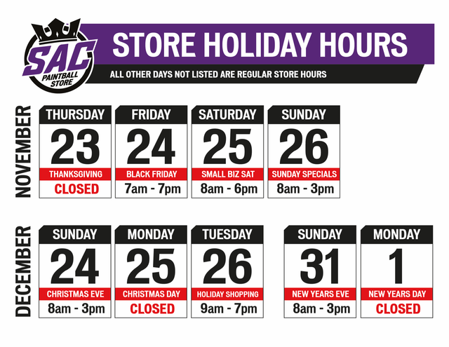 Black Friday Holiday Hours SAC Paintball Store